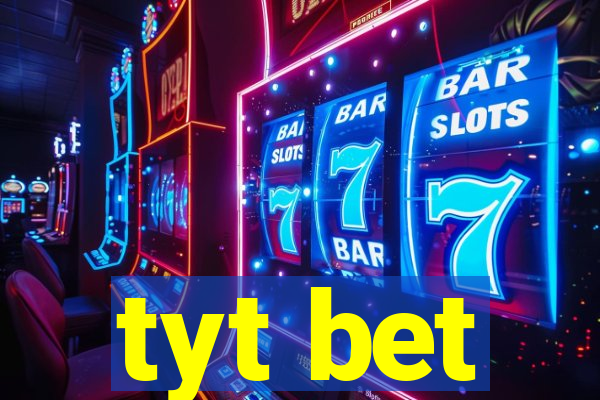 tyt bet